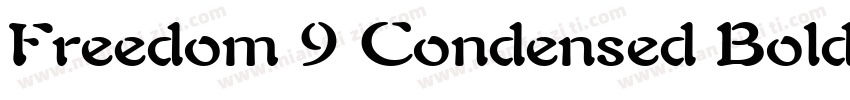 Freedom 9 Condensed Bold字体转换